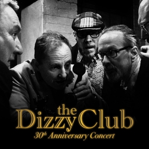 The Dizzy Club Tickets, Tour Dates and Concerts