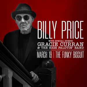 Billy Price Band: Funky Biscuit, with guests Gracie ... - Evvnt Events