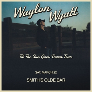 Waylon Wyatt Atlanta Tickets, Smith's Olde Bar Mar 22, 2025 Bandsintown