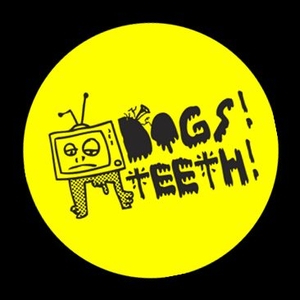 Dogs! Teeth! Tickets, Tour Dates and Concerts