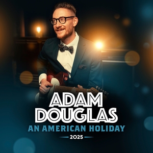 Adam Douglas Tickets, Tour Dates and Concerts