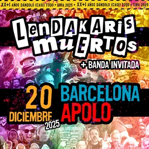 Lendakaris Muertos @ Sala Apolo