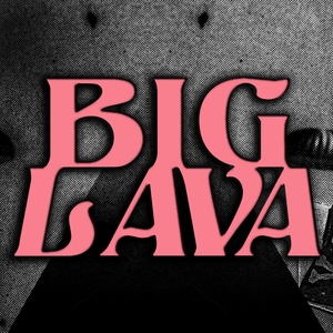 Big Lava Tickets, Tour Dates and Concerts