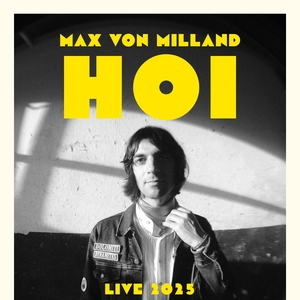 Max von Milland Tickets, Tour Dates and Concerts