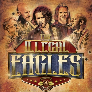 The Illegal Eagles Tickets, Tour Dates and Concerts