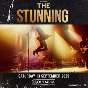 The Stunning @ 3Olympia Theatre