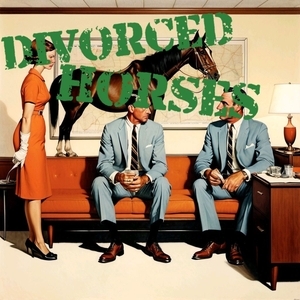 Divorced Horses Tickets, Tour Dates and Concert