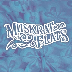 Muskrat Flats Tickets, Tour Dates and Concerts