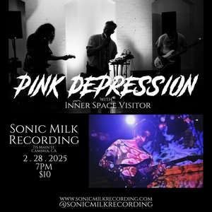 Pink Depression Cambria Tickets, Sonic Milk Recording Feb 28, 2025 ...