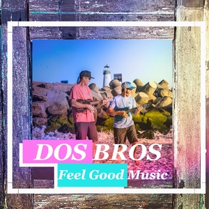 Dos Bros Tickets, Tour Dates and Concerts
