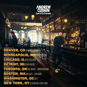 Andrew Cushin Tickets, Tour Dates and Concerts