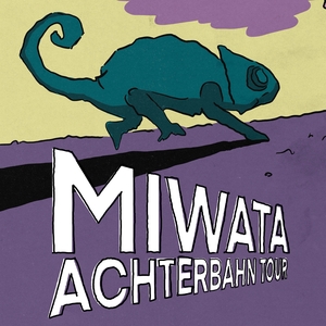 Miwata Tickets, Tourdaten und Konzerte