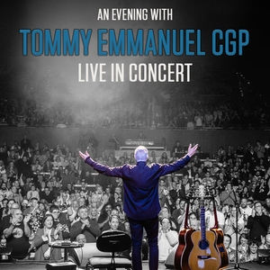 Tommy Emmanuel Tickets, Tour Dates and Concerts