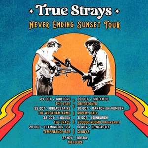 True Strays Tickets, Tour Dates and Concerts