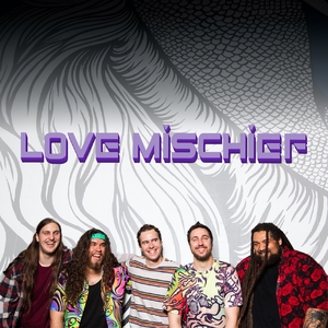 Love Mischief Tickets, Tour Dates and Concert
