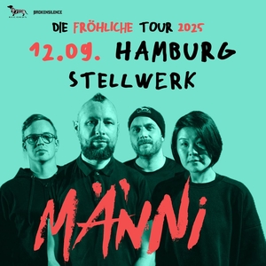 MÄNNI @ Stellwerk Hamburg