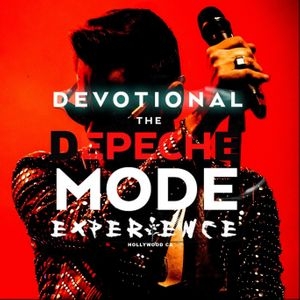 Devotional The Depeche Mode Experience Tickets, Tour Dates and Concert