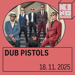 Dub Pistols Ljubljana Tickets, Center urbane kulture kino Šiška ...