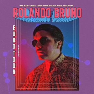 Rolando Bruno - Cumbia Trash Tickets, Tour Dates and Concerts