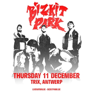 Bizkit Park Tickets, Tour Dates and Concerts