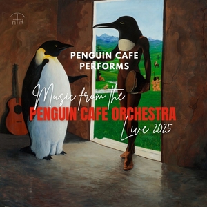 PENGUIN CAFE Tickets, Tour Dates and Concerts