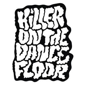 Killer On The Dancefloor Tickets, Tour Dates and Concerts