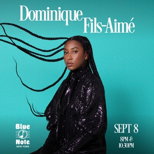 Dominique Fils-Aimé Tickets, Tour Dates and Concerts