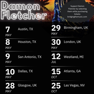 Damon Fletcher Tickets, Tour Dates and Concerts