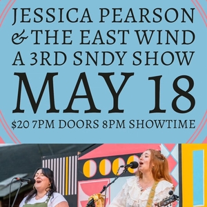 Jessica Pearson and the East Wind Tickets, Tour Dates and Concerts