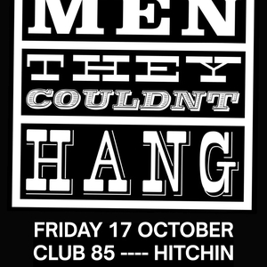 The Men They Couldn't Hang Tickets, Tour Dates and Concerts
