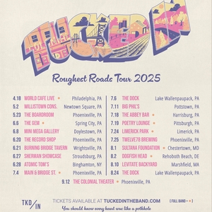 Tucked In Tickets, Tour Dates and Concerts