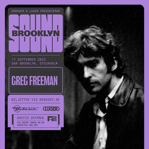 Greg Freeman @ Debaser Hornstulls Strand