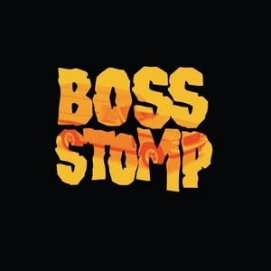 BOSS STOMP Tickets, Tour Dates and Concerts