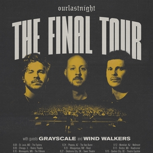 Our Last Night Tickets, Tour Dates and Concerts