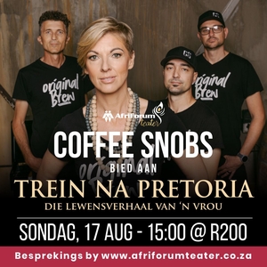 Coffee Snobs @ AfriForum Teater