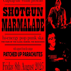 Shotgun Marmalade @ Claptrap the Venue