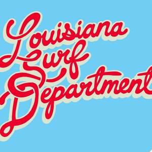Louisiana Surf Department Tickets, Tour Dates and Concerts