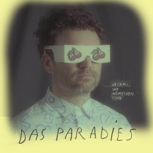 Das Paradies Tickets, Tour Dates and Concerts
