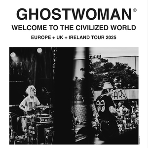 GHOSTWOMAN Tickets, Tour Dates and Concerts