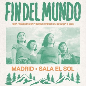 Fin del Mundo @ Sala El Sol