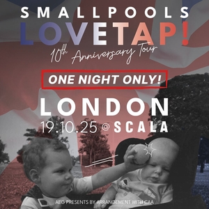 Smallpools Tickets, Tour Dates and Concerts