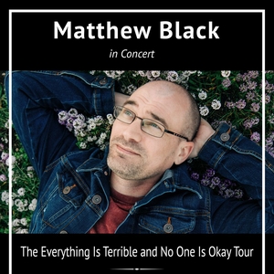 Matthew Black Tickets, Tour Dates and Concerts