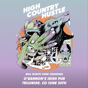 High Country Hustle Tickets, Tour Dates and Concerts