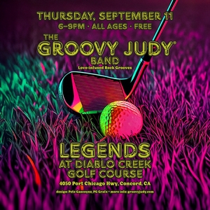 Groovy Judy @ Legends at Diablo Creek