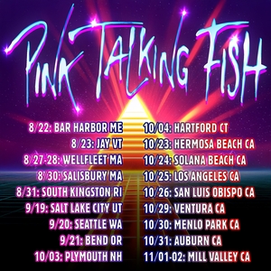 Pink Talking Fish Tickets, Tour Dates and Concerts