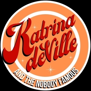 Katrina deVille and The Nobody Famous Tickets, Tour Dates and Concert