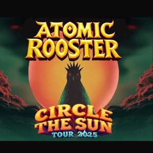 Atomic Rooster Tickets, Tourdaten und Konzerte