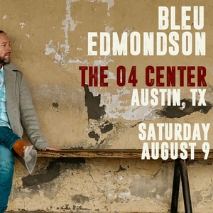 Bleu Edmondson Tickets, Tour Dates and Concerts