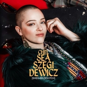 Chelsea Szegidewicz [Sheg-ee-DEV-itch]