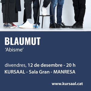 Blaumut @ TEATRE KURSAAL